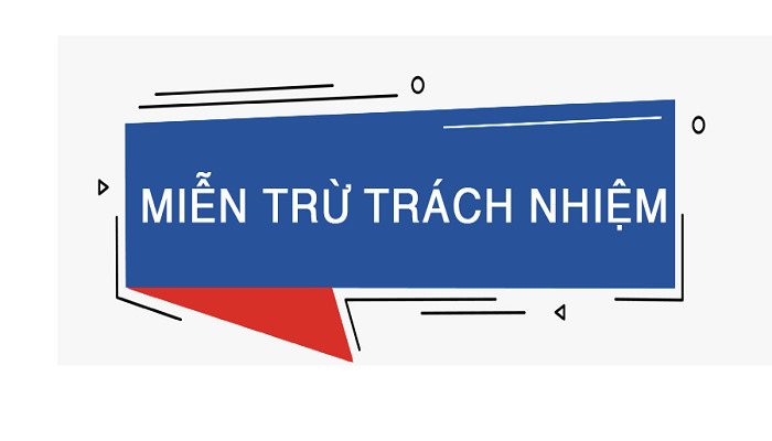 Miễn trừ trách nhiệm chính là chính sách giúp người chơi được đảm bảo lợi ích